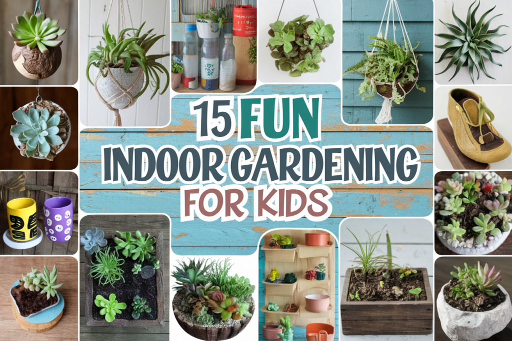 Indoor Gardening Ideas for Kids